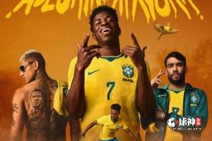 巴西队发布世界杯主场球衣，维尼修斯、里沙利松担当模特